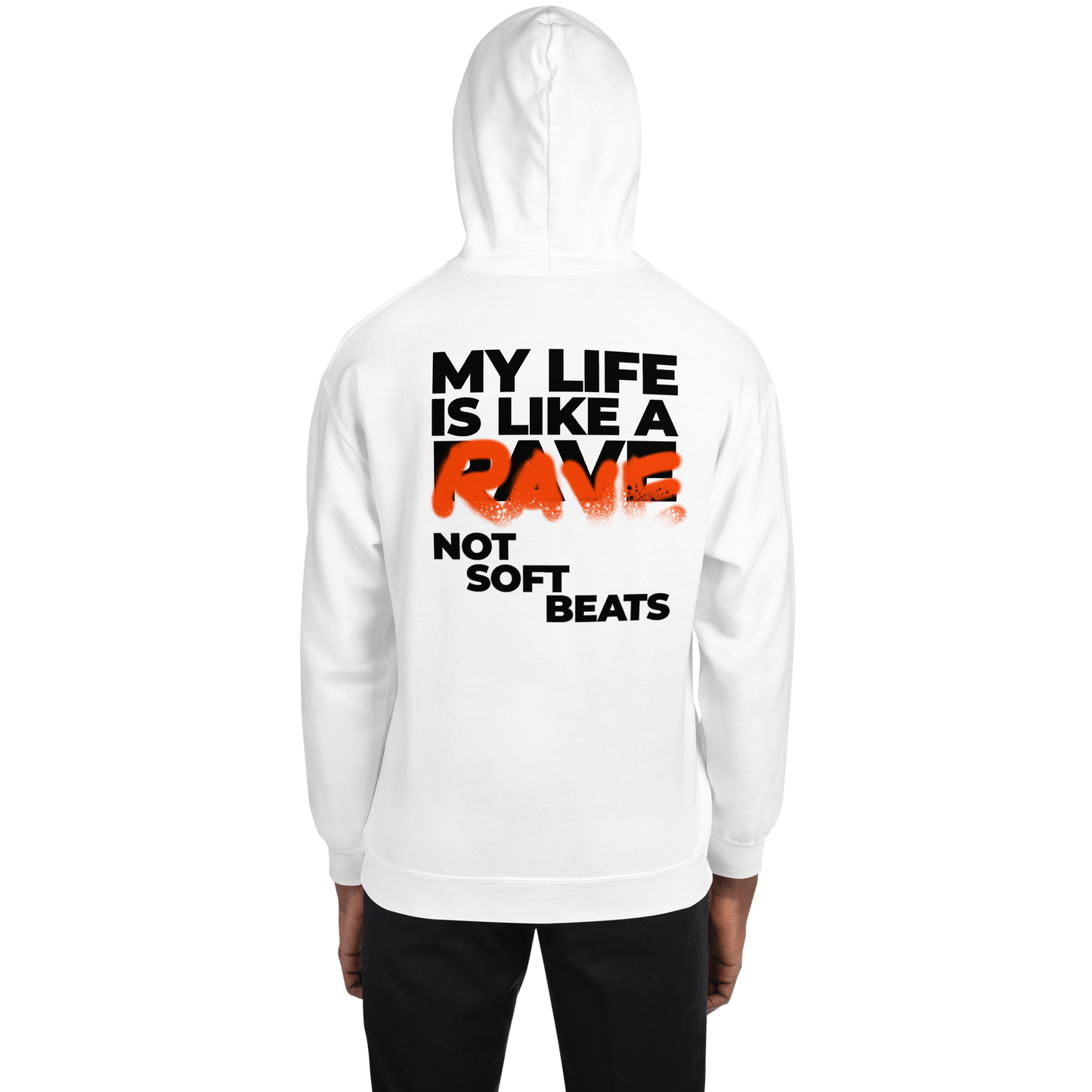 My Life Is A Rave - Hoodie